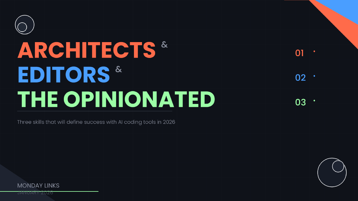 Architects, Editors, & the Opinionated - Monday Links for January 5, 2026