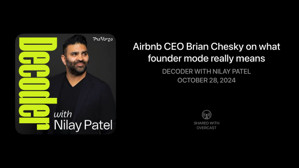 What 'founder mode' means to Brian Chesky